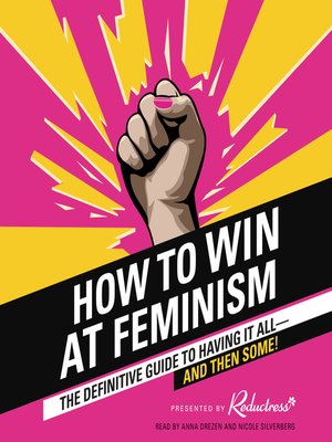 cover image of How to Win at Feminism